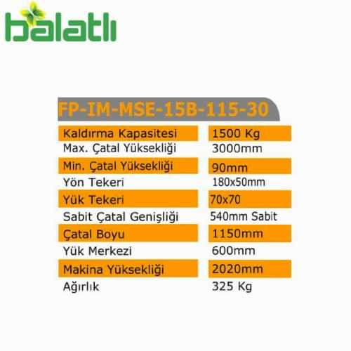 Rolwal İstif Makinesi 1500 Kg FP-IM-MSE-15B-115-30 - 2